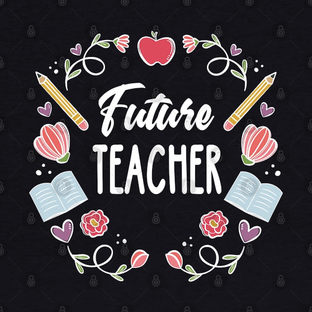 Future Teacher by TeddyTees